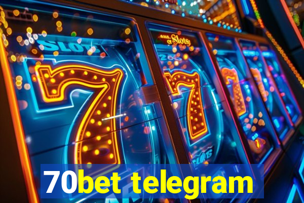 70bet telegram